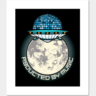 Abducted by Music Alien Ufo Outer Space Posters and Art